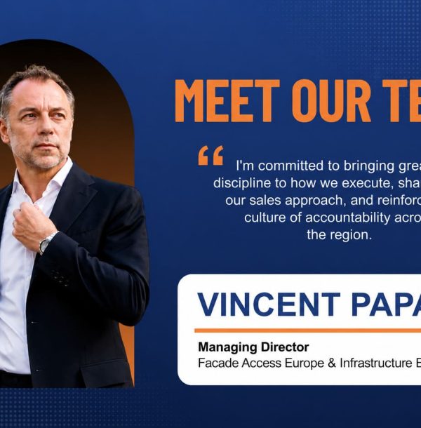 Leading Growth Across Europe: Meet Vincent Papait, Façade Access Solutions’ New Regional Leader
